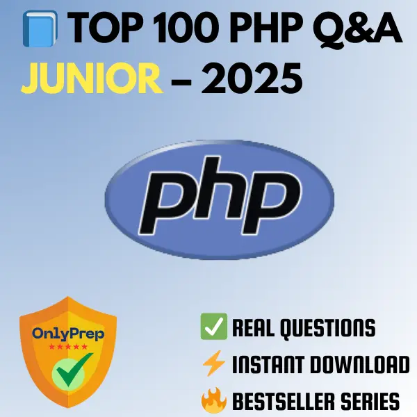 Top 100 PHP Interview Q&A – Junior (2025)