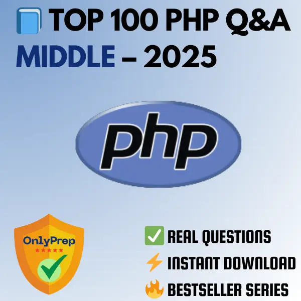 Top 100 PHP Interview Q&A – Middle (2025)